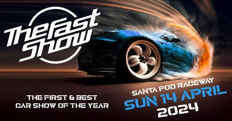the fast show santa pod raceway